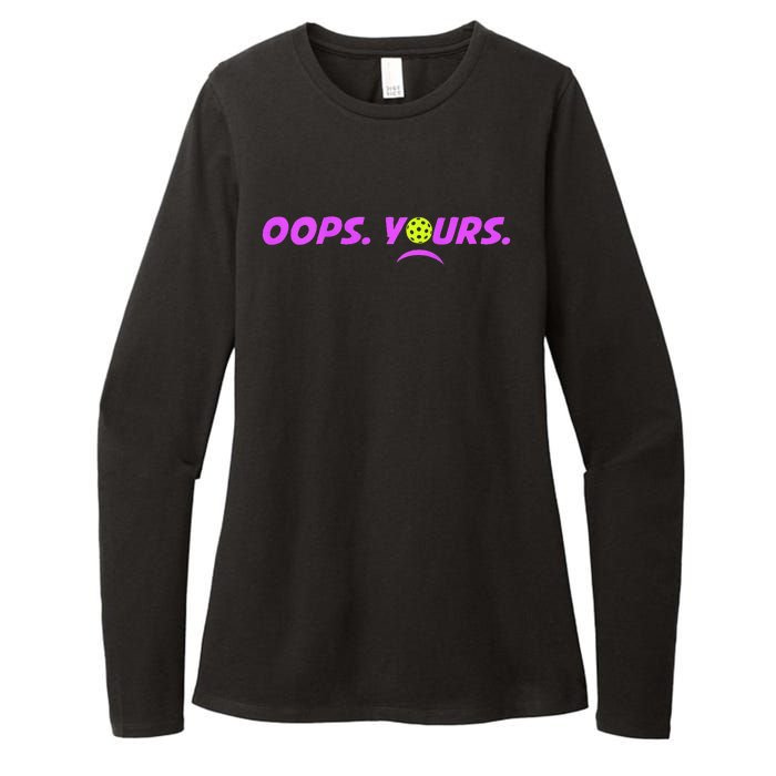 Got It.Oops Yours Funny Pickleball Lovers Womens CVC Long Sleeve Shirt