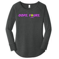 Got It.Oops Yours Funny Pickleball Lovers Women's Perfect Tri Tunic Long Sleeve Shirt