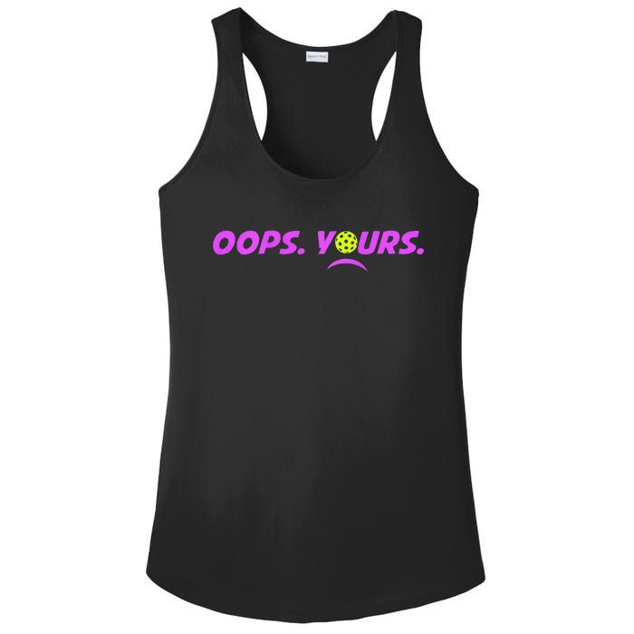 Got It.Oops Yours Funny Pickleball Lovers Ladies PosiCharge Competitor Racerback Tank