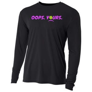 Got It.Oops Yours Funny Pickleball Lovers Cooling Performance Long Sleeve Crew