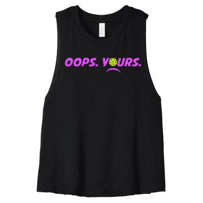 Got It.Oops Yours Funny Pickleball Lovers Women's Racerback Cropped Tank