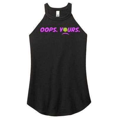 Got It.Oops Yours Funny Pickleball Lovers Women's Perfect Tri Rocker Tank