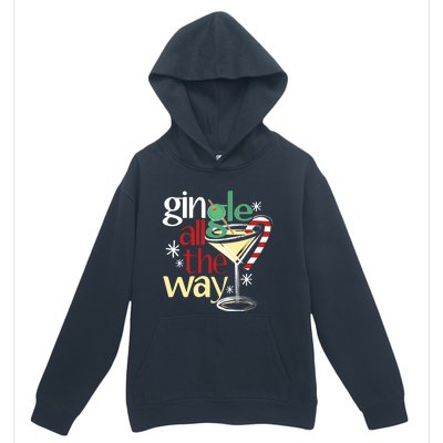 Gingle Jingle All The Way Gin Christmas Martini Gift Urban Pullover Hoodie