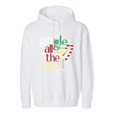 Gingle Jingle All The Way Gin Christmas Martini Gift Garment-Dyed Fleece Hoodie