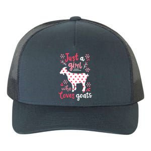 Goat Just A Girl Goats Gift Yupoong Adult 5-Panel Trucker Hat