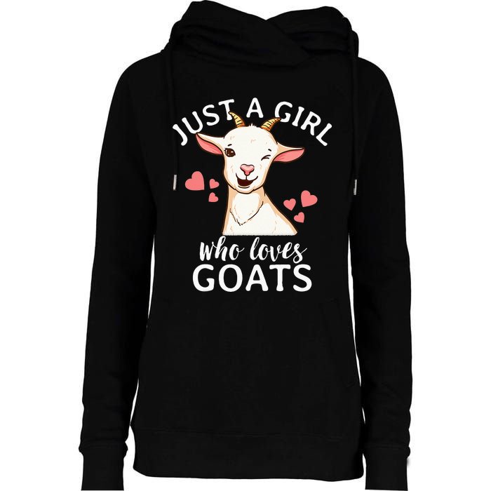 Goat Just A Who Loves Goats Farmer Goat Mom Womens Funnel Neck Pullover Hood