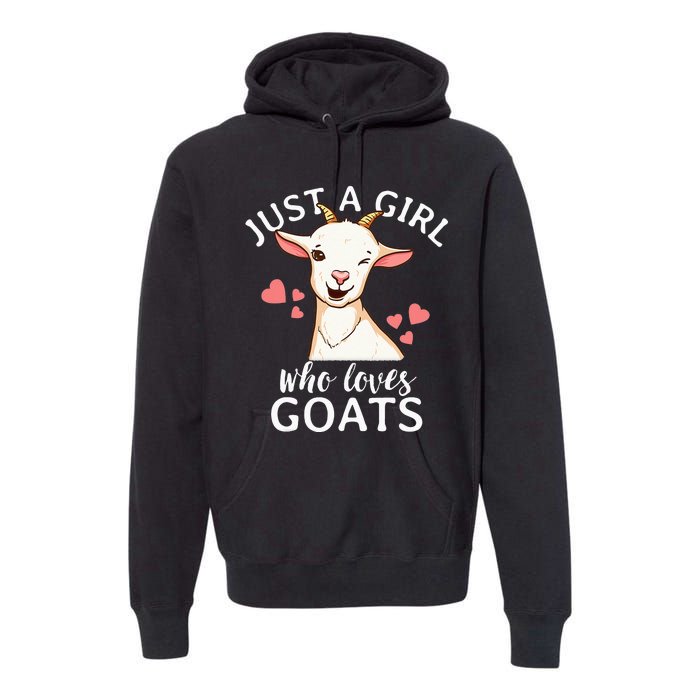 Goat Just A Who Loves Goats Farmer Goat Mom Premium Hoodie