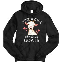 Goat Just A Who Loves Goats Farmer Goat Mom Tie Dye Hoodie