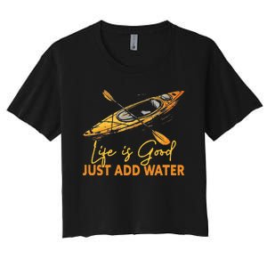 Good Just Add Water Kayaking Kayak Outdoor Women's Crop Top Tee