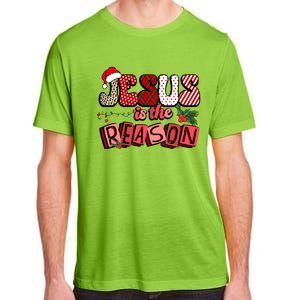 God Jesus Christ Is Reason For The Christmas Season Funny Gift Funny Gift Adult ChromaSoft Performance T-Shirt