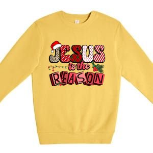 God Jesus Christ Is Reason For The Christmas Season Funny Gift Funny Gift Premium Crewneck Sweatshirt