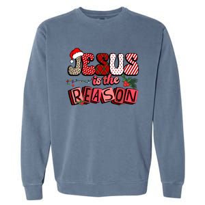 God Jesus Christ Is Reason For The Christmas Season Funny Gift Funny Gift Garment-Dyed Sweatshirt