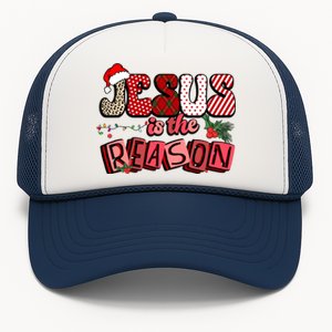 God Jesus Christ Is Reason For The Christmas Season Funny Gift Funny Gift Trucker Hat