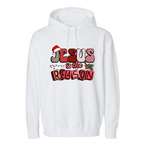 God Jesus Christ Is Reason For The Christmas Season Funny Gift Funny Gift Garment-Dyed Fleece Hoodie