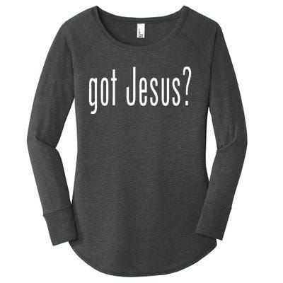 Got Jesus Christian Religion God Women's Perfect Tri Tunic Long Sleeve Shirt