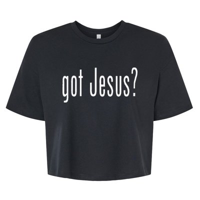 Got Jesus Christian Religion God Bella+Canvas Jersey Crop Tee