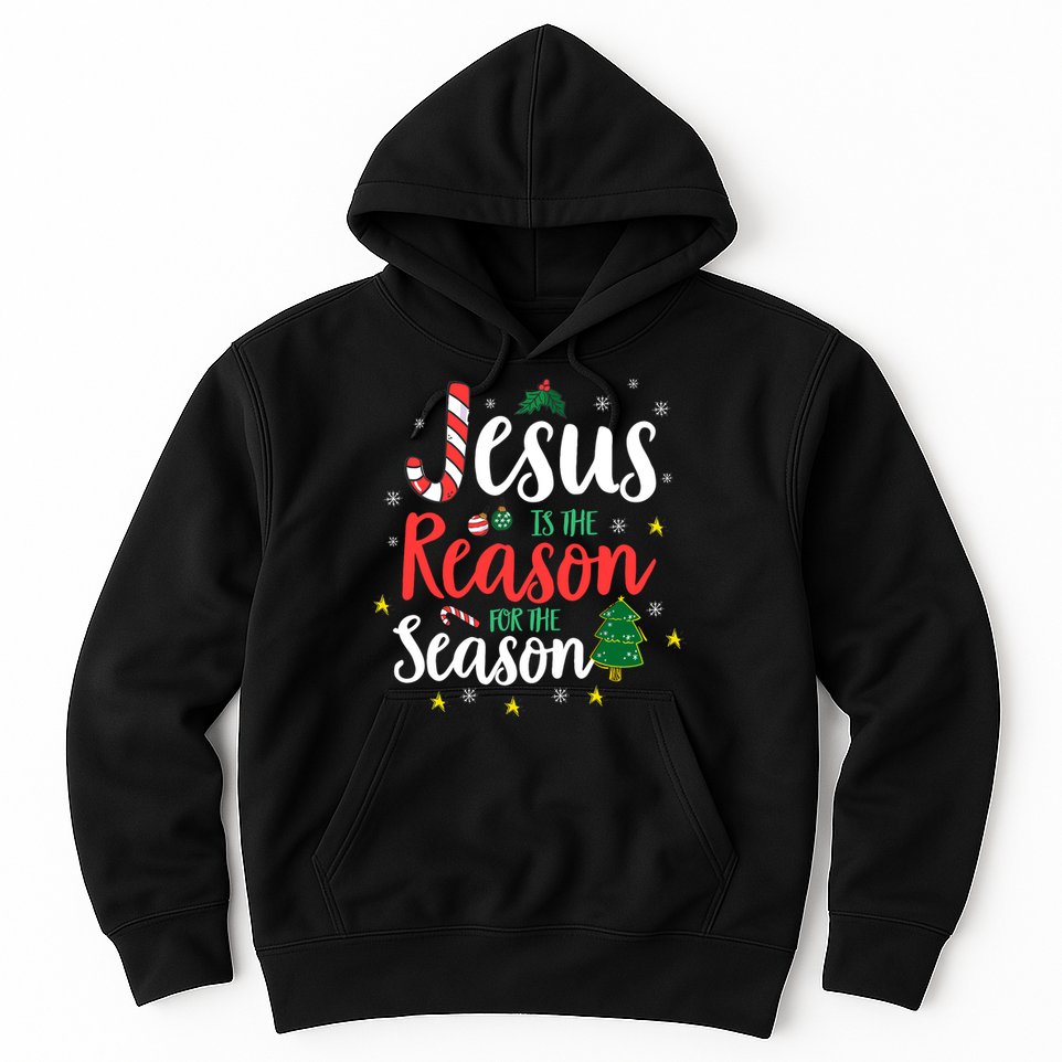 God Jesus Christ Is Reason For The Christmas Season Holiday Hoodie