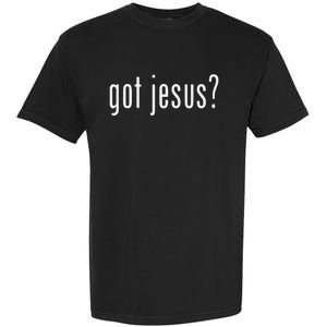 Got Jesus Christian Evangelism Gift Garment-Dyed Heavyweight T-Shirt