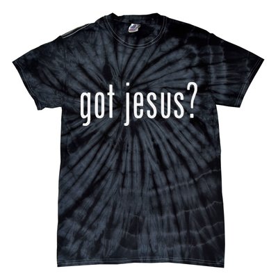 Got Jesus Christian Evangelism Gift Tie-Dye T-Shirt