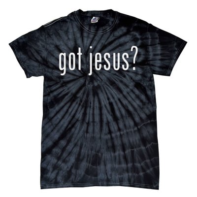 Got Jesus Christian Evangelism Gift Tie-Dye T-Shirt