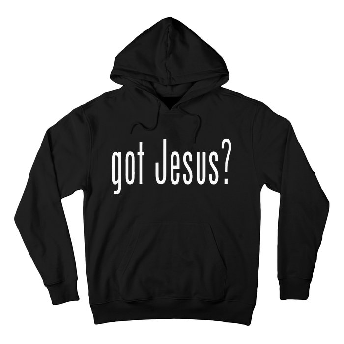 Got Jesus Christian Religion God Hoodie