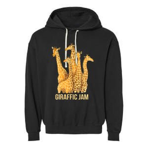 Giraffic Jam Funny Giraffe Driver Raffic Pun Gift Garment-Dyed Fleece Hoodie