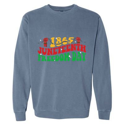 Groovy Juneteenth Freedom Day 1865 Freeish African American Garment-Dyed Sweatshirt