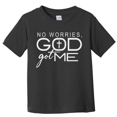 God Jesus Got Me Christian Motivational Church Faith Toddler T-Shirt