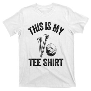 Golfing Jokes Golf Players Golfers Humor This Is My T-Shirt