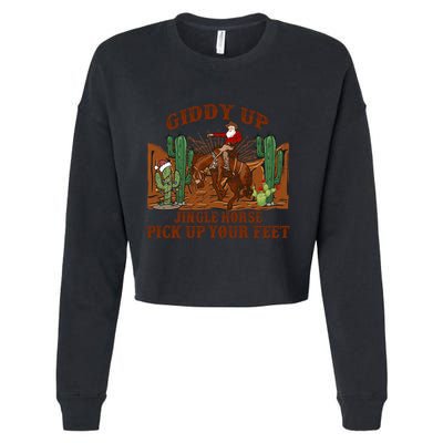 Giddyup Jingle Horse Pick Up Your Feet Cow Santa Xmas Gift Cropped Pullover Crew