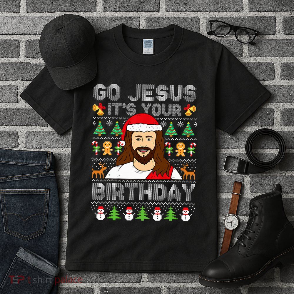 Go Jesus It's Your Birthday Ugly Christmas Sweater Funny  Tall T-Shirt
