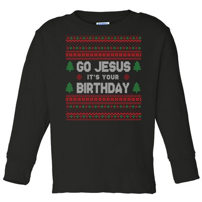 Go Jesus It's Your Birthday Ugly Christmas Toddler Long Sleeve Shirt