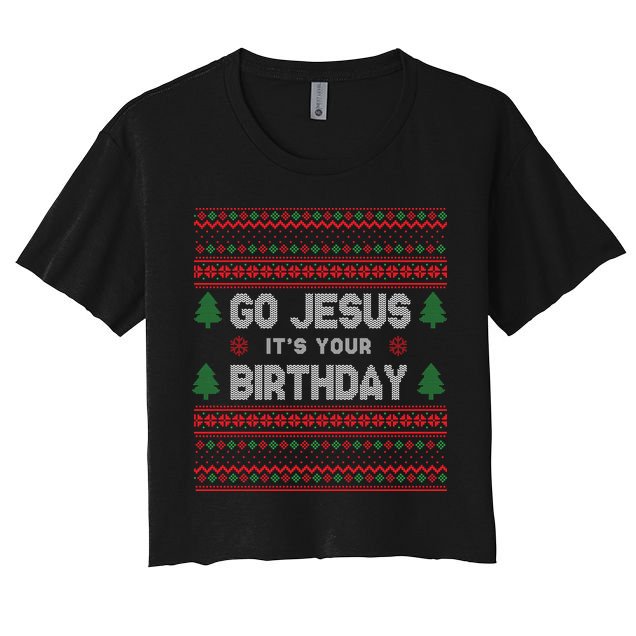Go Jesus It's Your Birthday Ugly Christmas Crop Top