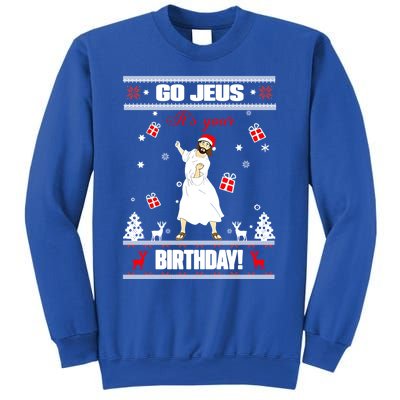 Go Jesus ItS Your Birthday Funny Christian Ugly Christmas Gift Sweatshirt