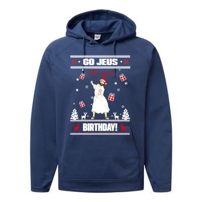 Go Jesus ItS Your Birthday Funny Christian Ugly Christmas Gift Performance Fleece Hoodie