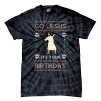 Go Jesus ItS Your Birthday Funny Christmas Ugly Christmas Tie-Dye T-Shirt