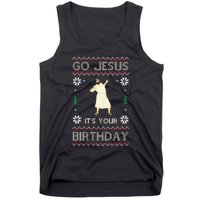 Go Jesus ItS Your Birthday Funny Christmas Ugly Christmas Tank Top