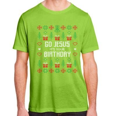 Go Jesus It´S Your Birthday Funny Ugly Christmas Matching Cute Gift Adult ChromaSoft Performance T-Shirt