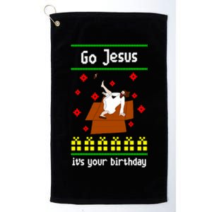 Go Jesus It´S Your Birthday Ugly Christmas Breakdance Great Gift Platinum Collection Golf Towel