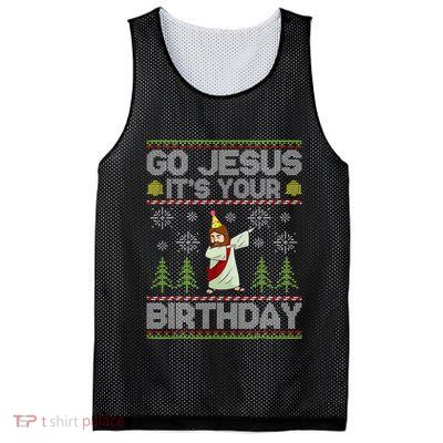 Go Jesus It's Your Birthday Ugly Christmas Sweater Funny  Mesh Reversible Basketball Jersey Tank