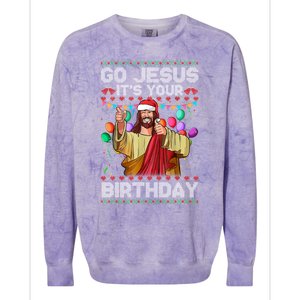 Go Jesus ItS Your Birthday Ugly Christmas Funny Cool Gift Colorblast Crewneck Sweatshirt