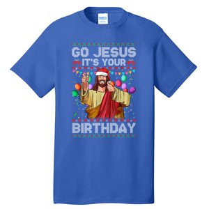 Go Jesus ItS Your Birthday Ugly Christmas Funny Cool Gift Tall T-Shirt