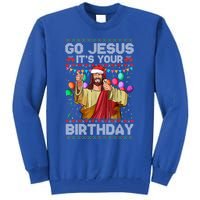 Go Jesus ItS Your Birthday Ugly Christmas Funny Cool Gift Tall Sweatshirt