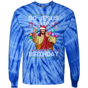 Go Jesus ItS Your Birthday Ugly Christmas Funny Cool Gift Tie-Dye Long Sleeve Shirt