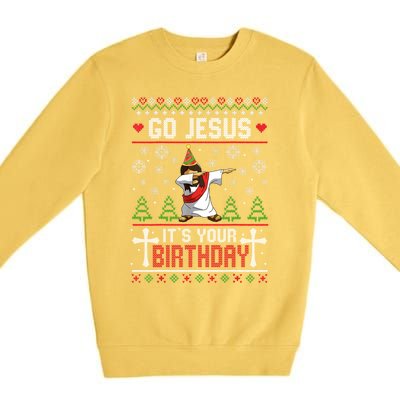 Go Jesus ItS Your Birthday Ugly Christmas Funny Gift Premium Crewneck Sweatshirt