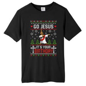 Go Jesus ItS Your Birthday Ugly Christmas Funny Gift Tall Fusion ChromaSoft Performance T-Shirt