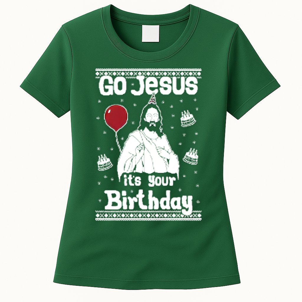 Go Jesus Its Your Birthday Ugly Christmas Womens T-Shirt