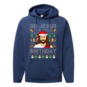 Go Jesus ItS Your Birthday Ugly Christmas Sweater Funny Performance Fleece Hoodie