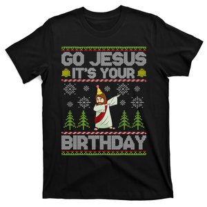 Go Jesus it's Your Birthday Ugly Christmas Sweater T-Shirt