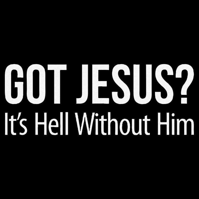 Got Jesus Its Hell Without Him Visor